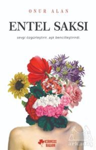 Entel Saksı - Kırmızı Balon Yayınevi