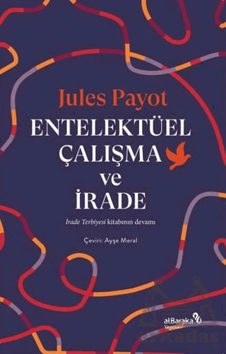 Entelektüel Çalışma Ve İrade - 1