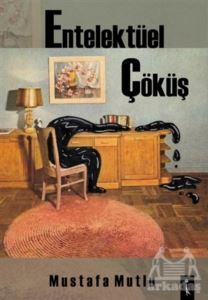 Entelektüel Çöküş - İkinci Adam Yayınları