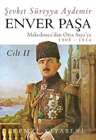 Enver Paşa Cilt 2 - Remzi Kitabevi