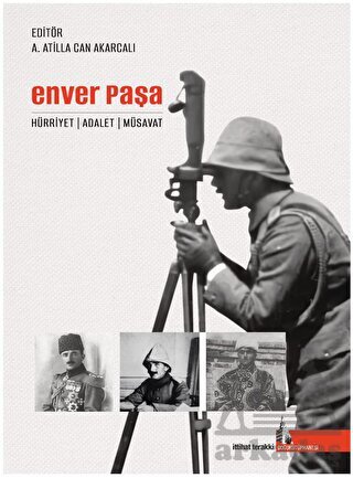 Enver Paşa - Hürriyet Adalet Müsavat - 1