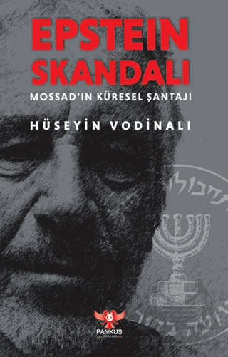 Epstein Skandalı – Mossad’In Küresel Şantajı - Pankuş Yayınları