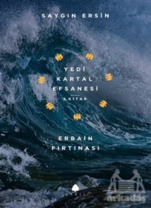 Erbain Fırtınası - Yedi Kartal Efsanesi 2. Kitap - 1