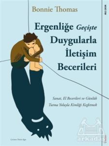 Ergenliğe Geçişte Duygularla İletişim Becerileri - 1