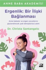 Ergenlik: Bir İlişki Bağlanması - Doğan Kitap