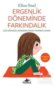 Ergenlik Döneminde Farkındalık (Meditasyon CD’Siyle Birlikte) - Pegasus Yayınları