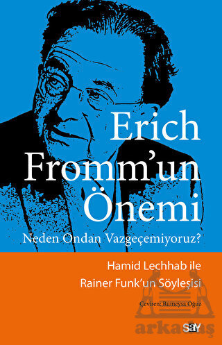 Erich Fromm’Un Önemi - Say Yayınları