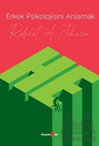 Erkek Psikolojisini Anlamak - Okuyan Us Yayınları