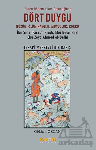 Erken Dönem İslam Geleneğinde Dört Duygu - Kaknüs Yayınları