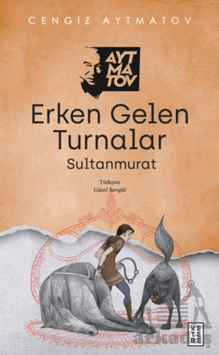 Erken Gelen Turnalar - Ketebe Yayınları