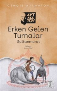 Erken Gelen Turnalar - 1