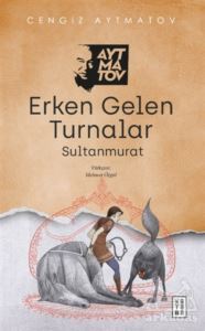 Erken Gelen Turnalar - Ketebe Yayınları