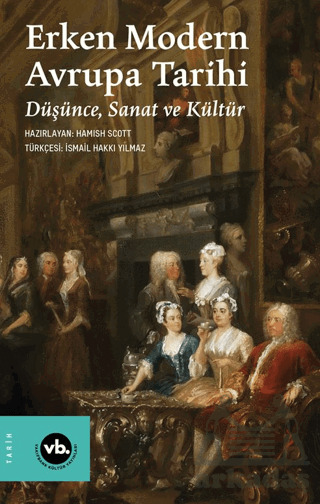Erken Modern Avrupa Tarihi - Vakıfbank Kültür Yayınları