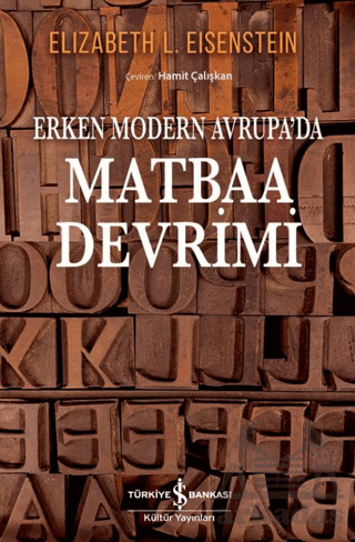 Erken Modern Avrupa’Da/ Matbaa Devrimi - İş Bankası Kültür Yayınları
