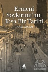 Ermeni Soykırımı'nın Kısa Bir Tarihi - 1