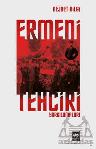 Ermeni Tehciri Yargılamaları - 1