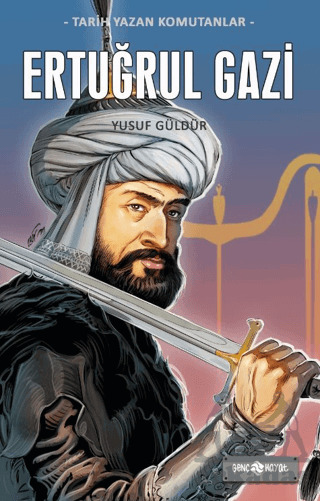 Ertuğrul Gazi - Genç Hayat