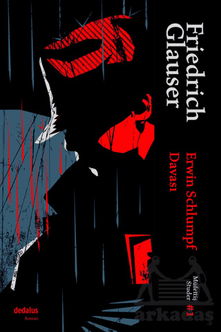 Erwin Schlumpf Davası & Müfettiş Studer-1 - Dedalus Kitap