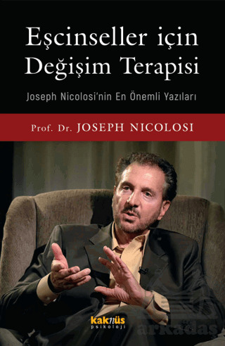 Eşcinseller İçin Değişim Terapisi - Kaknüs Yayınları
