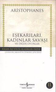 Eşekarıları, Kadınlar Savaşı Ve Diğer Oyunlar - İş Bankası Kültür Yayınları