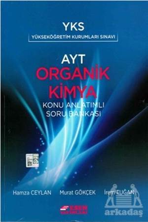 Esen Ayt Organik Kimya Konu Anlatımlı Soru Bankası - Esen Yayınları