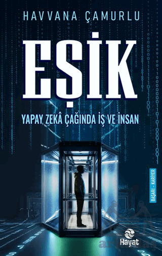 Eşik Yapay Zeka Çağında İş Ve İnsan - 1