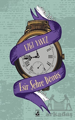 Esir Şehre Dönüş - Küsurat Yayınları