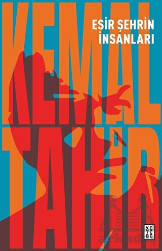 Esir Şehrin İnsanları - Ketebe Yayınları