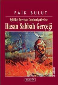 Eşitlikçi Dervişan Cumhuriyetleri ve Hasan Sabbah Gerçeği - Berfin Yayınları