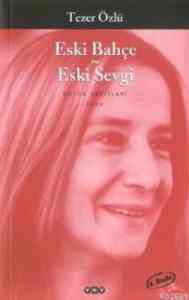 Eski Bahçe - Eski Sevgi; Bütün Yapıtları - Yapı Kredi Yayınları