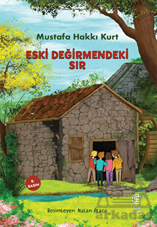 Eski Değirmendeki Sır - Sia Kitap