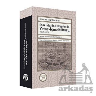 Eski İstanbul Hayatında Yeme-İçme Kültürü (1931-1973) - Büyüyen Ay Yayınları