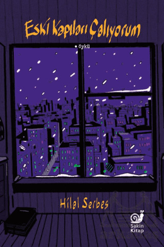 Eski Kapıları Çalıyorum - Sakin Kitap