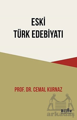 Eski Türk Edebiyatı - Bilge Kültür Sanat