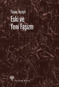 Eski Ve Yeni Faşizm - 2