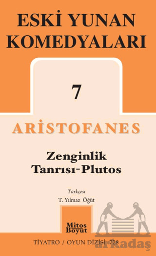 Eski Yunan Komedyaları 7 - Zenginlik Tanrısı - Plutos - Mitos Boyut Yayınları