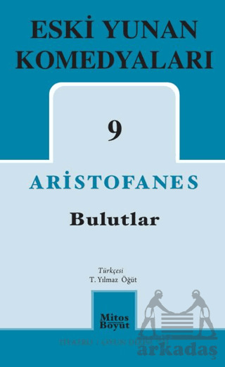 Eski Yunan Komedyaları 9 - Bulutlar - Mitos Boyut Yayınları