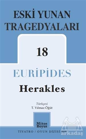 Eski Yunan Tragedyaları 18 - Herakles - Mitos Boyut Yayınları