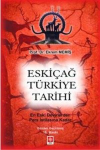 Eskiçağ Türkiye Tarihi - Ekin Basım Yayın