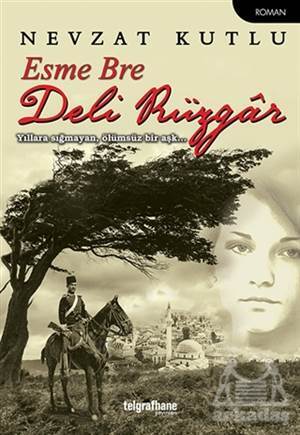 Esme Bre Deli Rüzgar - Telgrafhane Yayınları