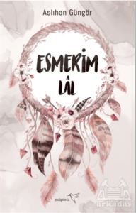Esmerim-Lal - Müptela Yayınları