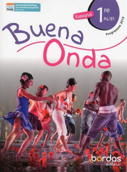 Espagnol 1re A2/B1 Buena onda - Bordas Publishing