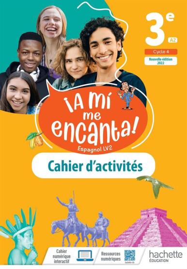 Espagnol LV2 3e A2 Cycle 4 A mi me encanta! - Hachette Education