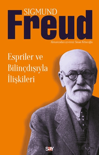 Espriler Ve Bilinçdışıyla İlişkileri - Say Yayınları