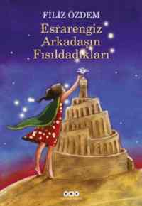 Esrarengiz Arkadaşın Fısıldadıkları - Yapı Kredi Yayınları