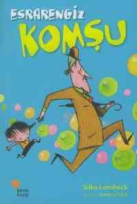 Esrarengiz Komşu - Günışığı Kitaplığı