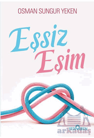 Eşsiz Eşim - Yediveren Yayınları