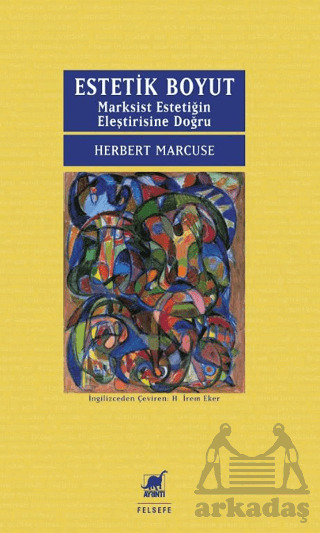 Estetik Boyut: Marksist Estetiğin Eleştirisine Doğru - 1