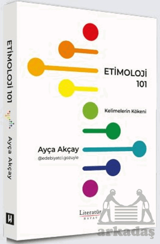Etimoloji 101 - Kelimelerin Kökeni - 1