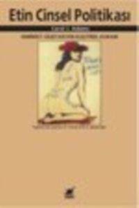Etin Cinsel Politikası; Feminist - Vejeteryan Eleştirel Kuram - Ayrıntı Yayınları